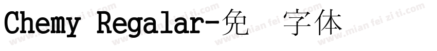 Chemy Regalar字体转换